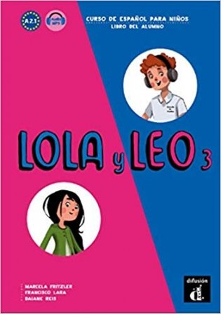 Lola y Leo 3. A2.1. Libro del alumno + Audio MP3 Descargable фото книги