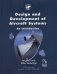 Design and development of aircraft systems фото книги маленькое 2