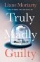 Truly Madly Guilty фото книги маленькое 2
