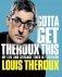 Gotta Get Theroux This. My life and strange times in television фото книги маленькое 2