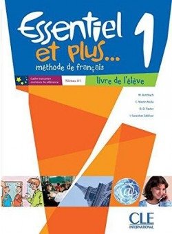 Essentiel ET Plus: Livre de L'Eleve 1 (+ CD-ROM) фото книги