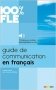Guide de Communication en Francais - Livre: Collection 100% FLE фото книги маленькое 2