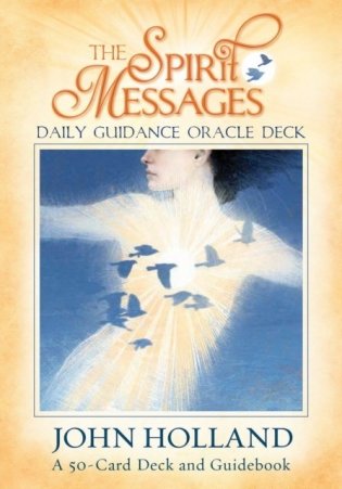 The Spirit Messages Daily Guidance Oracle Deck: A 50-Card Deck and Guidebook фото книги