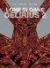 Lone sloane: delirius 2 фото книги маленькое 2