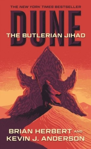 Dune: The Butlerian Jihad: Book One of the Legends of Dune Trilogy фото книги
