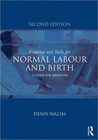 Evidence and Skills for Normal Labour and Birth фото книги
