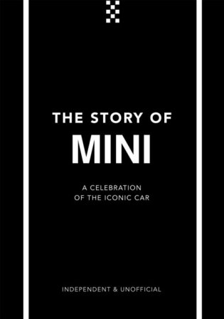 The Story of Mini: A Tribute to the Iconic Car: 2 фото книги