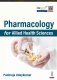 Pharmacology For Allied Health Sciences фото книги маленькое 2