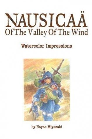 Nausicaa of the Valley of the Wind. Watercolor Impressions фото книги