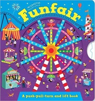 Fairground (push-pull-turn-lift board book) фото книги