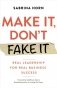 Make It, Don'T Fake It фото книги маленькое 2
