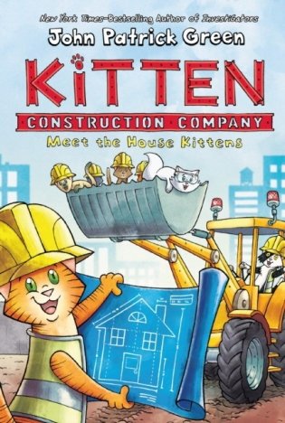 Kitten Construction Company: Meet the House Kittens фото книги