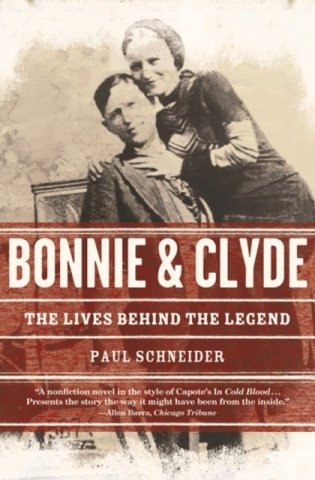 Bonnie and Clyde: The Lives Behind the Legend фото книги