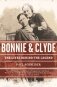 Bonnie and Clyde: The Lives Behind the Legend фото книги маленькое 2