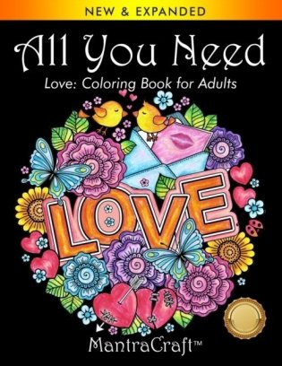 All You Need: Love: Coloring Book for Adults фото книги