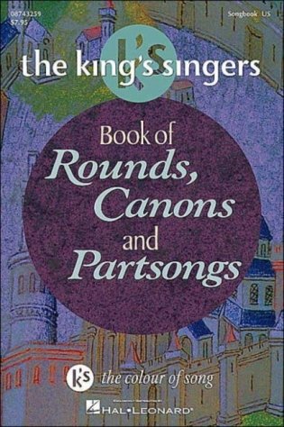The King's Singers Book of Rounds, Canons and Partsongs фото книги