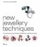 New jewellery techniques: curved scoring and folding for metalwork and silversmithing фото книги маленькое 2
