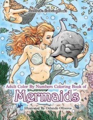 Adult Color By Numbers Coloring Book of Mermaids. Mermaid Color By Number Book for Adults for Stress Relief and Relaxation фото книги