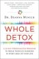 Whole Detox: A 21-Day Personalized Program to Break Through Barriers in Every Area of Your Life фото книги маленькое 2