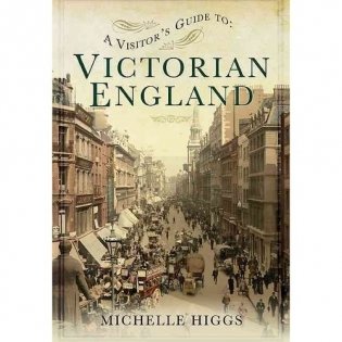 Visitor's Guide to Victorian England фото книги