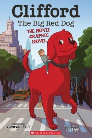 Clifford the Big Red Dog: The Movie Graphic Novel фото книги