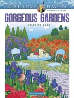 Creative Haven Gorgeous Gardens Coloring Book фото книги