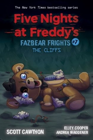 The Cliffs (Five Nights at Freddy's: Fazbear Frights #7), Volume 7 фото книги