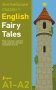 Английские сказки = English Fairy Tales. Ридер-тренажер с цветовой индикацией для подготовки к экзаменам на А1—А2 фото книги маленькое 2