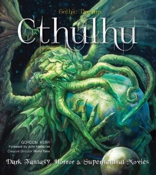 Cthulhu. Dark Fantasy, Horror & Supernatural Movies фото книги