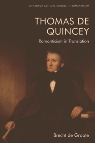 Thomas De Quincey, Dark Interpreter: Romanticism in Translation фото книги