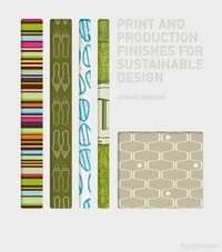Print and Production Finishes for Sustainable Design фото книги