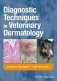 Diagnostic Techniques in Veterinary Dermatology фото книги маленькое 2
