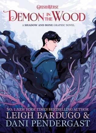 Demon in the Wood: A Shadow and Bone Graphic Novel фото книги