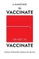 To Vaccinate or not to Vaccinate: A Review of Scientific Literature on Vaccines фото книги маленькое 2