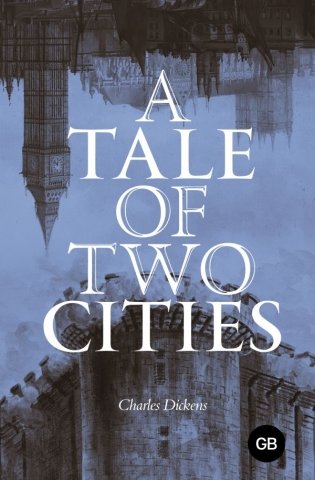 A Tale of Two Cities = Повесть о двух городах фото книги
