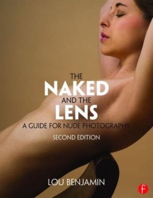 Naked and the lens, second edition фото книги