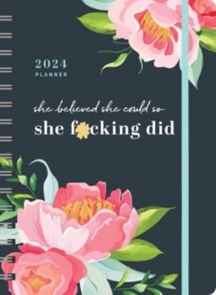 2024 she believed she could so she f*cking did planner фото книги