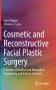 Cosmetic and Reconstructive Facial Plastic Surgery фото книги маленькое 2