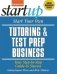 Start Your Own Tutoring and Test Prep Business фото книги маленькое 2