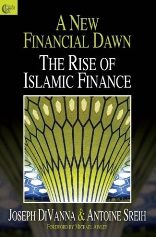 A New Financial Dawn: The Rise of Islamic Finance фото книги