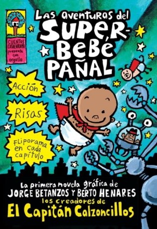 Las Aventuras del Superbebe Panal (the Adventures of Super Diaper Baby) фото книги