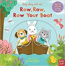 Sing Along With Me! Row, Row, Row Your Boat. Board book фото книги