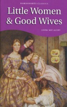 Little Women & Good Wives. На английском языке фото книги