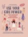 Use your Girl Power!: учим английский по историям великих женщин. 6-е изд., испр фото книги маленькое 2