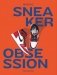 Sneaker Obsession фото книги маленькое 2