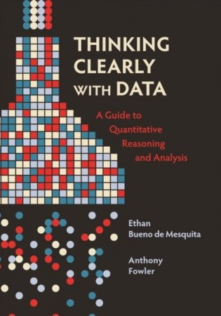 Thinking Clearly with Data : фото книги