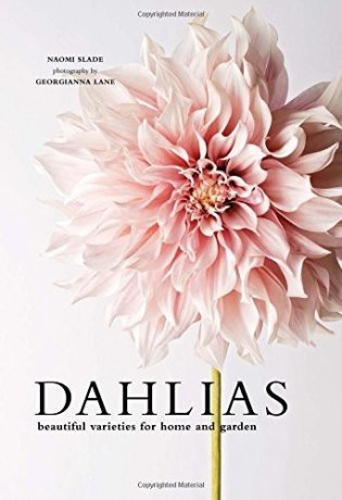 Dahlias: Beautiful Varieties for Home & Garden фото книги