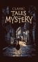 Classic Tales of Mystery фото книги маленькое 2
