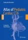 Atlas of Pediatric Cardiac CTA фото книги маленькое 2
