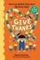 Give thanks: you can reach out and spread joy! 50 gratitude activities & games фото книги маленькое 2